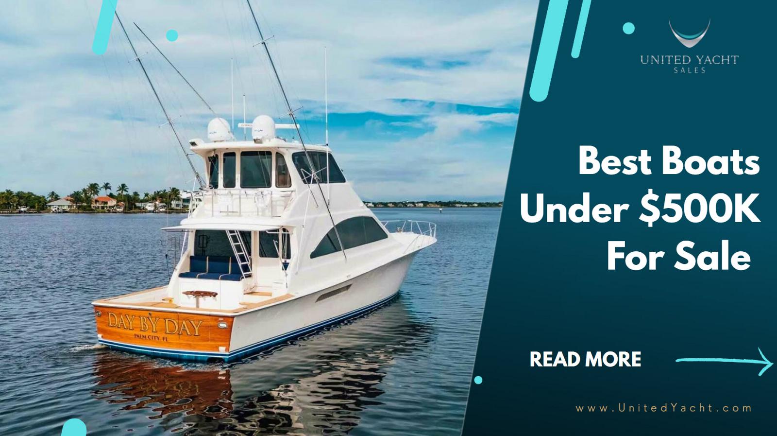 Photo of Best Pre-owned Boats For Sale Under $500K
