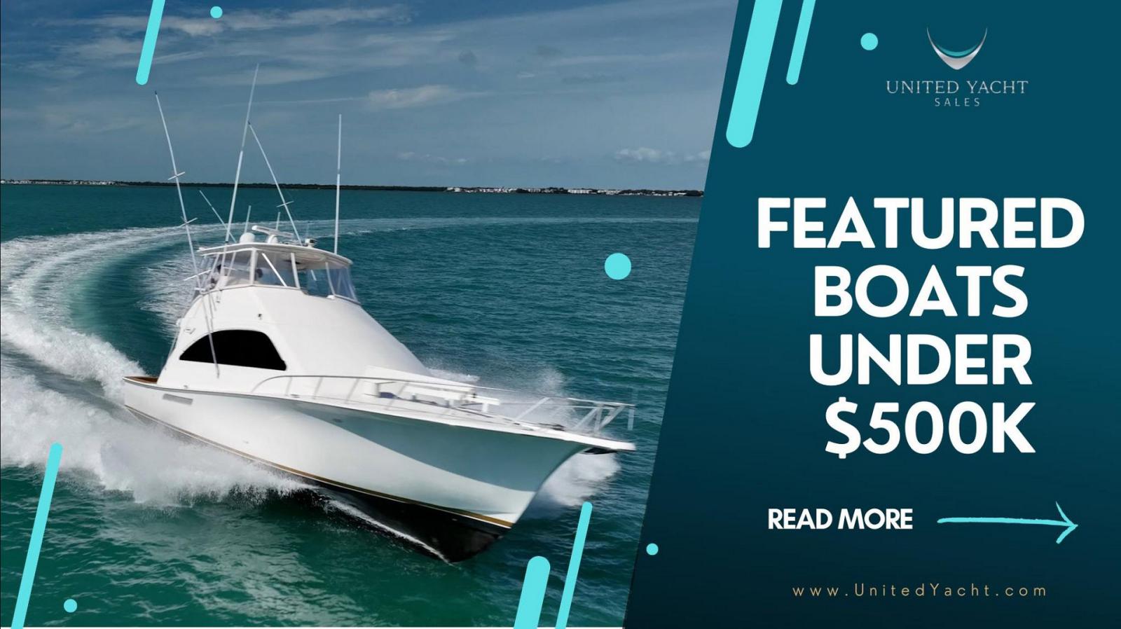 Photo of Just Listed Boats For Sale Under $500,000
