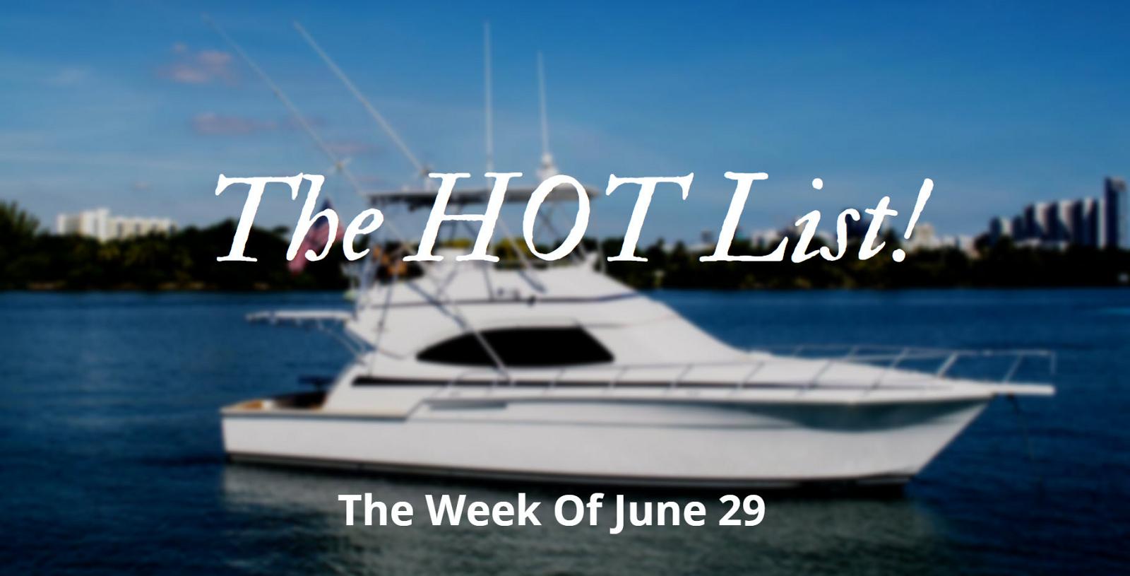 Photo of The Hot List - Week Of June 29th