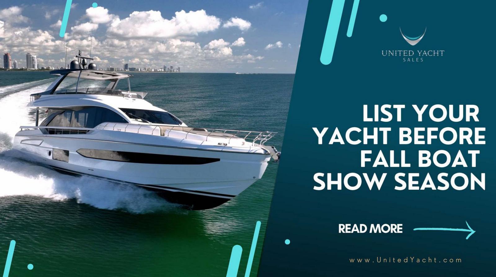 Photo of List Your Yacht Before The Fall Boat Show Season