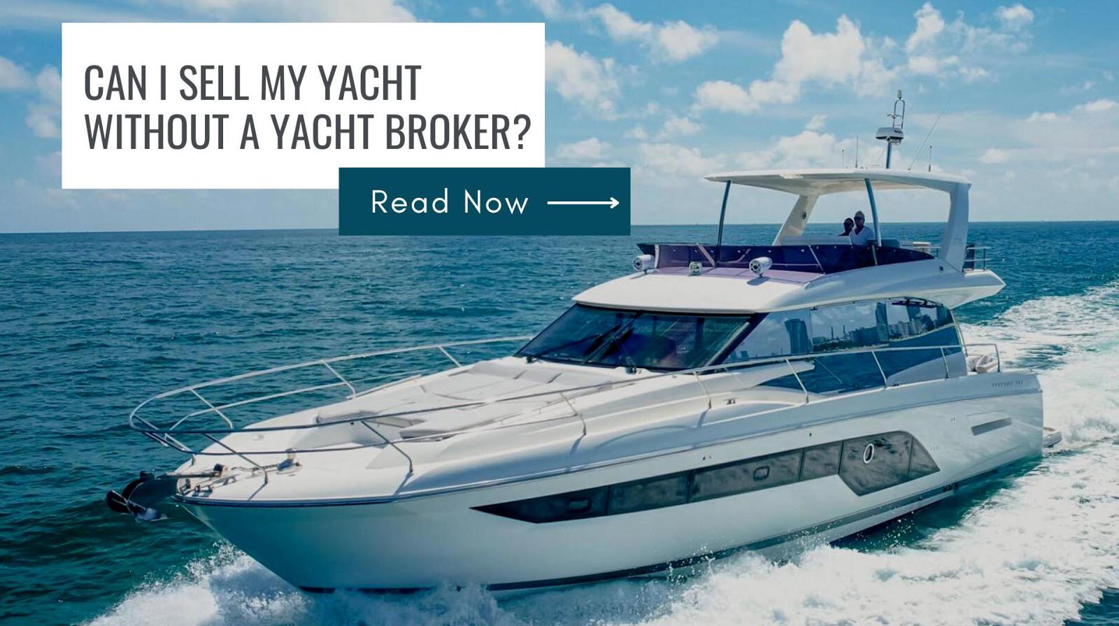 Photo of Can I Sell My Yacht Without A Broker?
