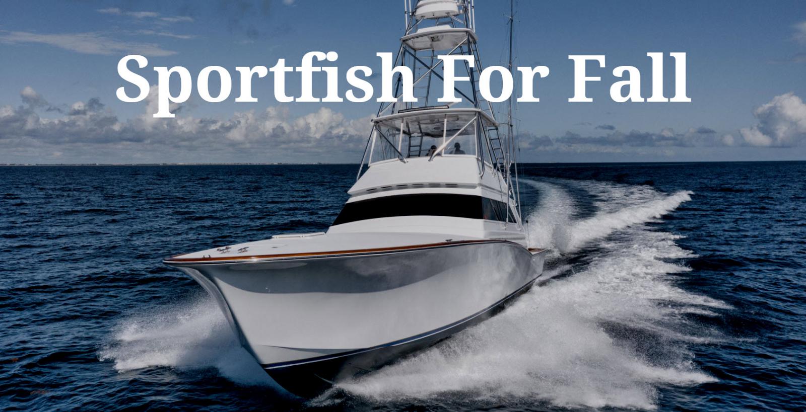Photo of Sportfish Boats Available Now For Fall Fishing Season