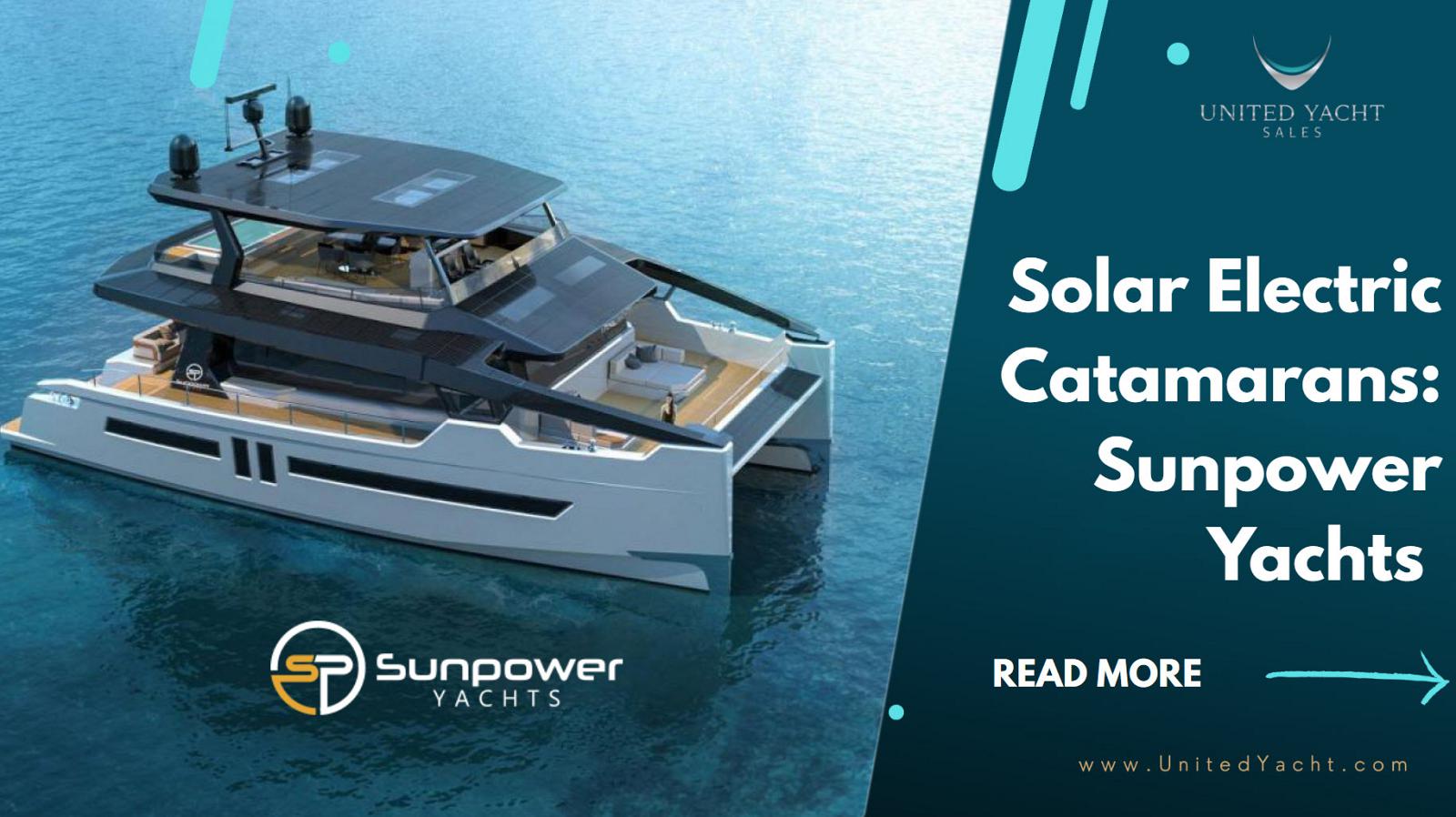 Photo of Meet The All-New Sunpower Yachts Solar Electric Catamarans