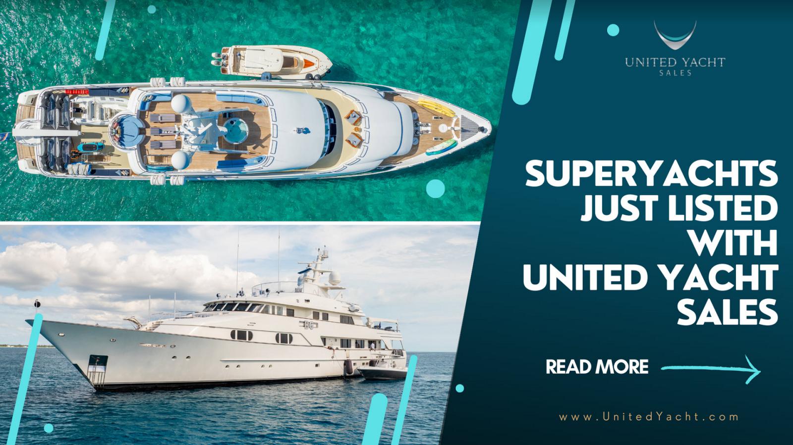 Photo of Two Superyachts Added To United Yacht Sales Listings This Week