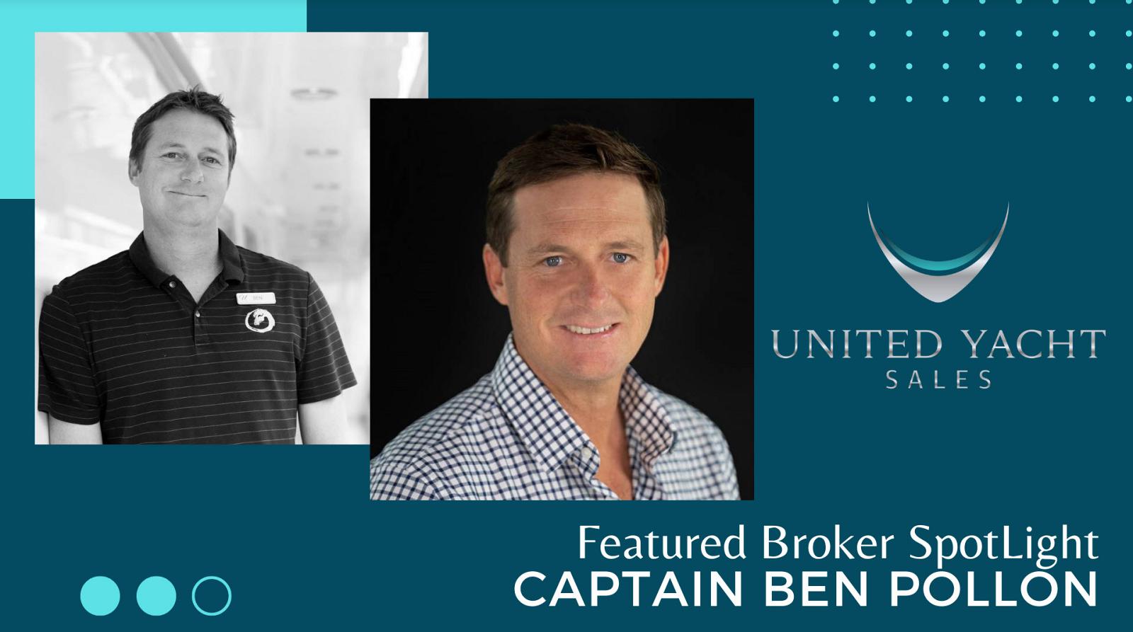 Photo of Featured Yacht Broker Spotlight: Captain Ben Pollon