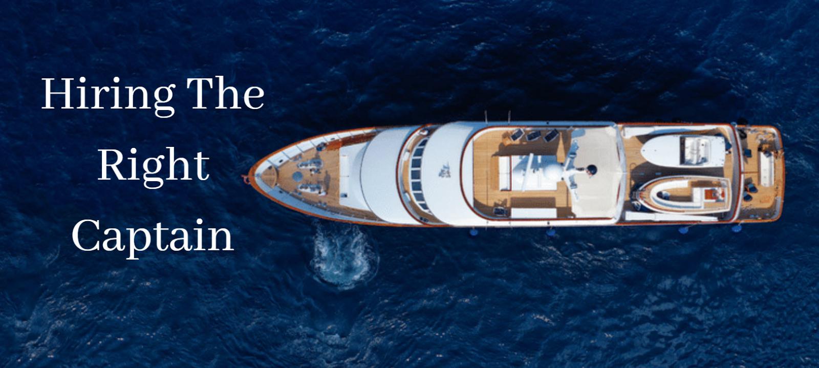 Photo of How To Hire The Right Yacht Captain