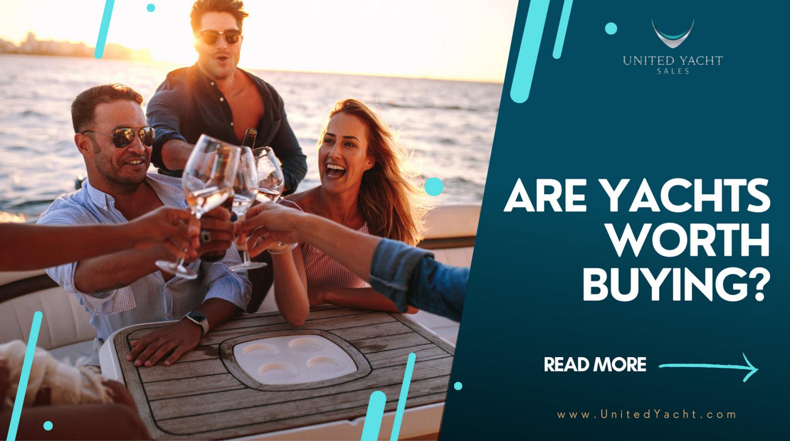 Photo of Are Yachts Worth Buying?