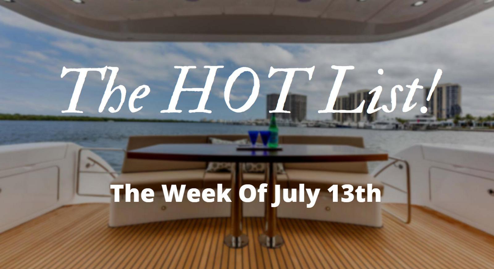 Photo of The Hot List - Week Of July 13th