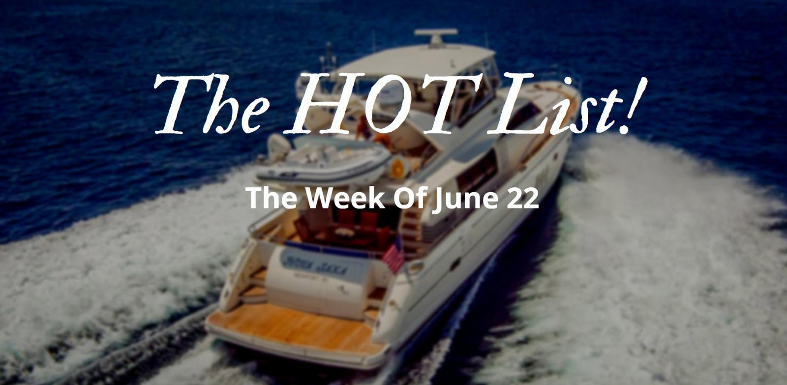 Photo of The Hot List - Week Of June 22nd