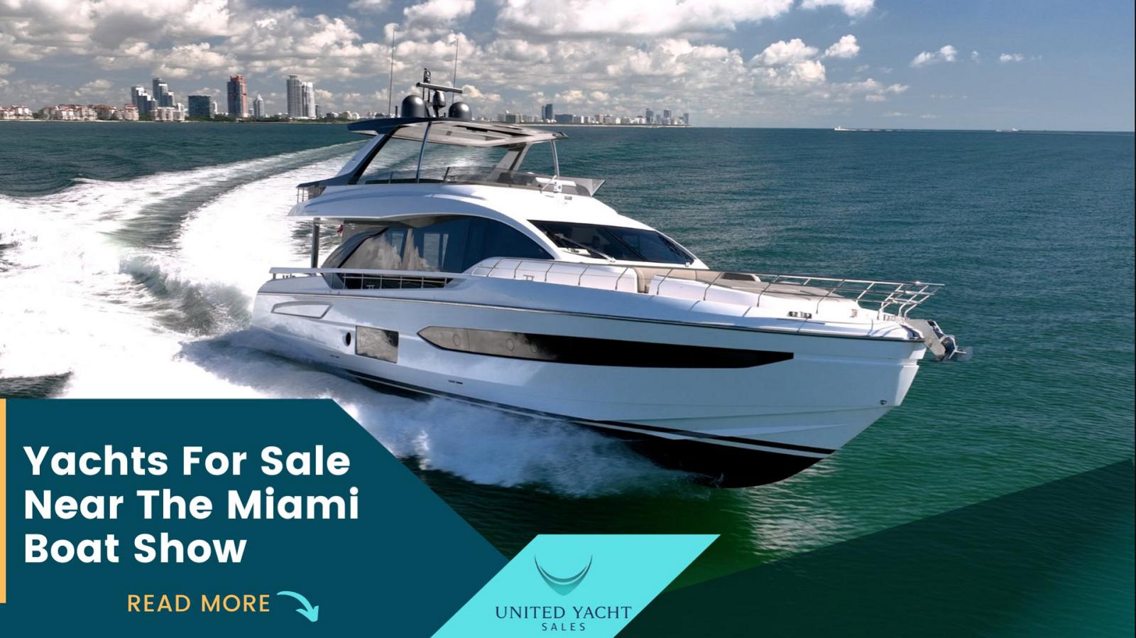 Photo of Yachts For Sale Near The 2025 Miami Boat Show