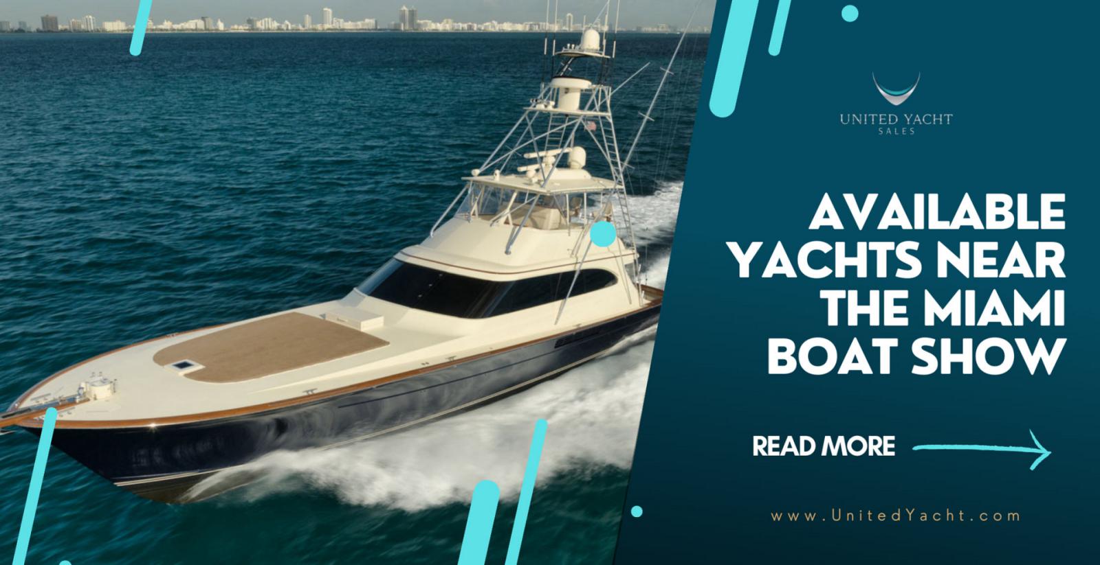 Photo of Yachts For Sale Near The 2024 Miami Boat Show